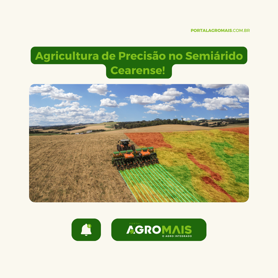 O Potencial da Agricultura de Precisão no Semiárido Cearense