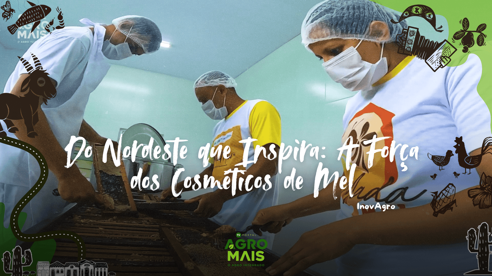 Linha de cosméticos feita com mel e derivados, fortalecendo a apicultura no Ceará.