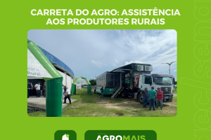 Carreta do Agro Leva Assistência Direta aos Produtores Rurais do Ceará