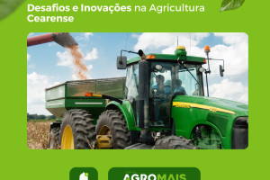 Desafios e Inovações na Agricultura Cearense: Uma Jornada de Resiliência