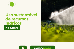 Uso Sustentável de Recursos Hídricos na Agricultura do Ceará