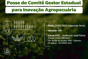 O CGEIA foi empossado na sede da FIEC, em Fortaleza, reunindo governo, academia e setor produtivo do agronegócio cearense.