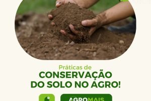 Práticas de Conservação do Solo no Agro!