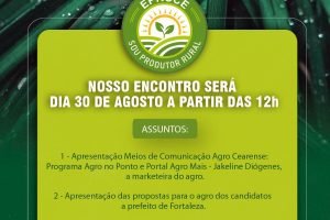 EPROCE Realiza Mais um Encontro para Fortalecimento do Agronegócio Cearense