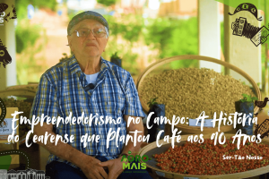 Aos 90 anos, produtor cearense investe em tecnologia e resgata a tradição do café no interior do Ceará.